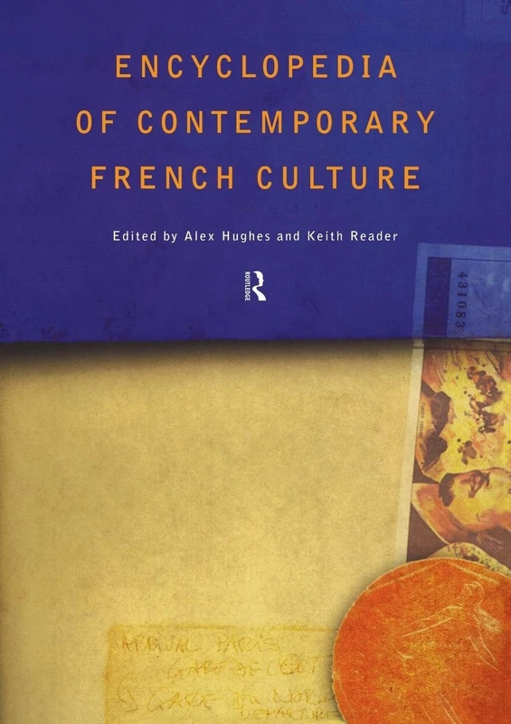 Encyclopedia of Contemporary French Culture (Routledge World Reference)