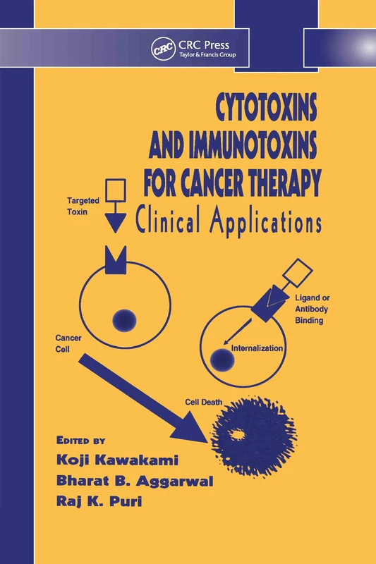 Cytotoxins and Immunotoxins for Cancer Therapy: Clinical Applications (Pharmaceutical Science Series)