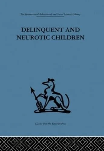 Delinquent and Neurotic Children: A comparative study