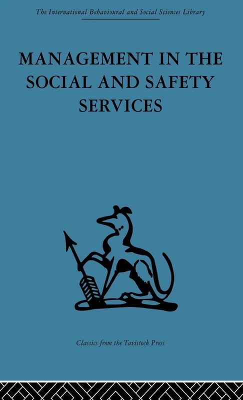 Management in the Social and Safety Services (International Behavioural and Social Sciences Library)