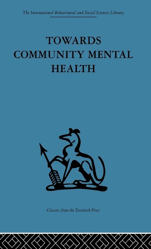Towards Community Mental Health (International Behavioural and Social Sciences Library)