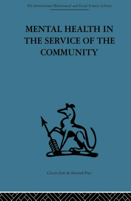 Routledge Mental Health in the Service of the Community Vol 63