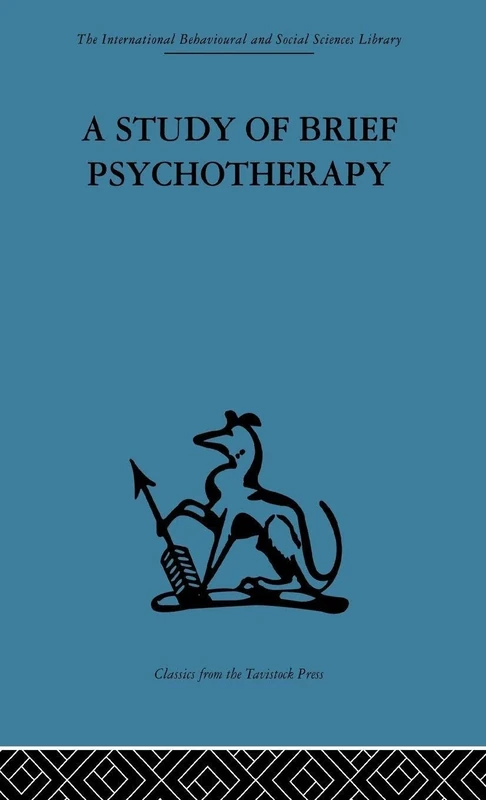 A Study of Brief Psychotherapy (International Behavioural and Social Sciences Library)