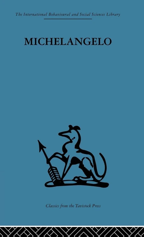 Routledge Michelangelo: A Study in the Nature of Art Book