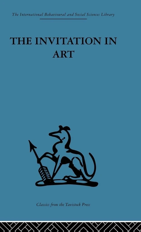 The Invitation in Art: Volume 51 (International Behavioural and Social Sciences Library)