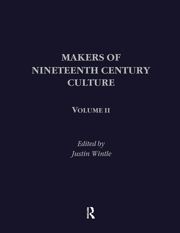 Makers of Nineteenth Century Culture: 1800–1914: 2
