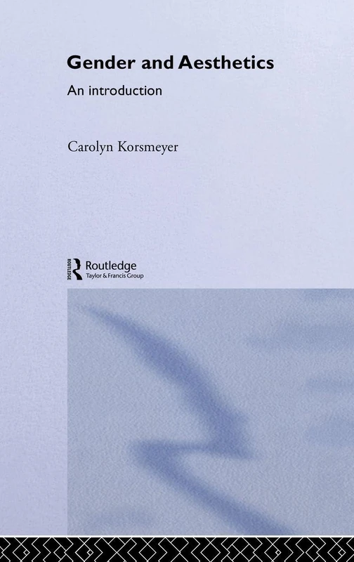Gender and Aesthetics: An Introduction (Understanding Feminist Philosophy) - Image 1