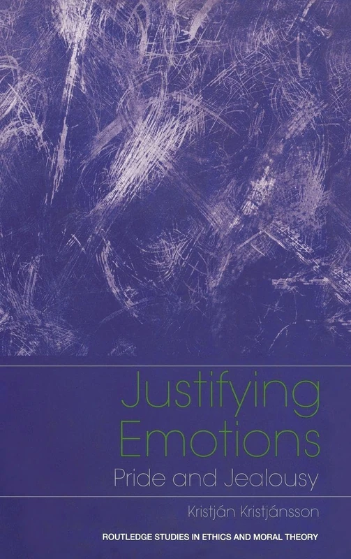 Routledge Justifying Emotions: Pride and Jealousy Book - Image 1