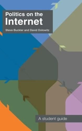 Politics on the Internet: A Student Guide