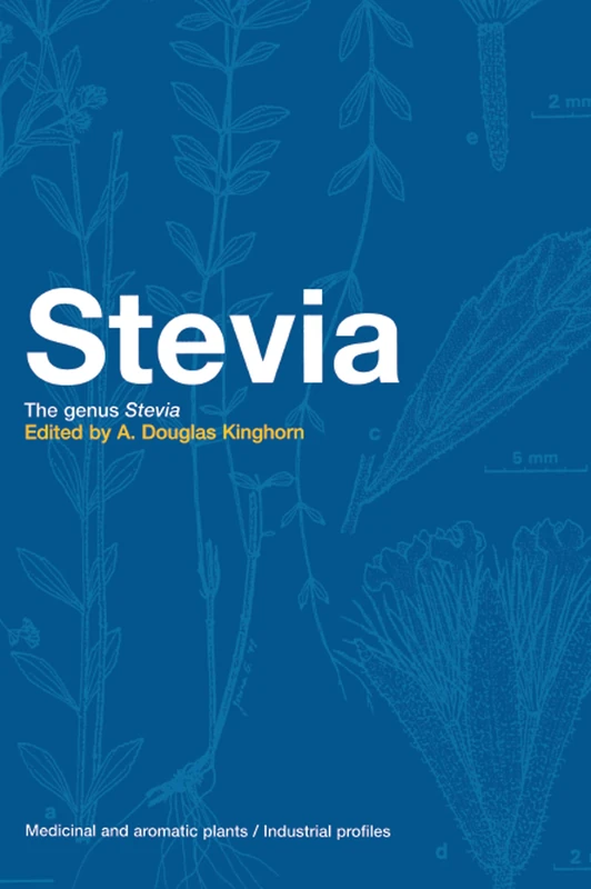 CRC Press Stevia: The Genus Stevia - Medicinal and Aromatic Plants
