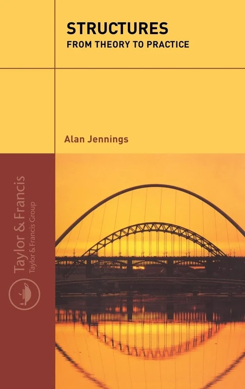 Structures: From Theory to Practice