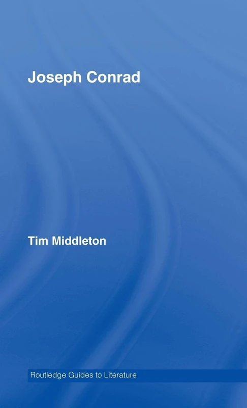 Routledge Guides to Literature - Joseph Conrad Study Guide
