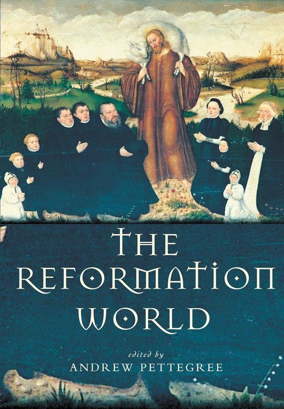 The Reformation World (Routledge Worlds)