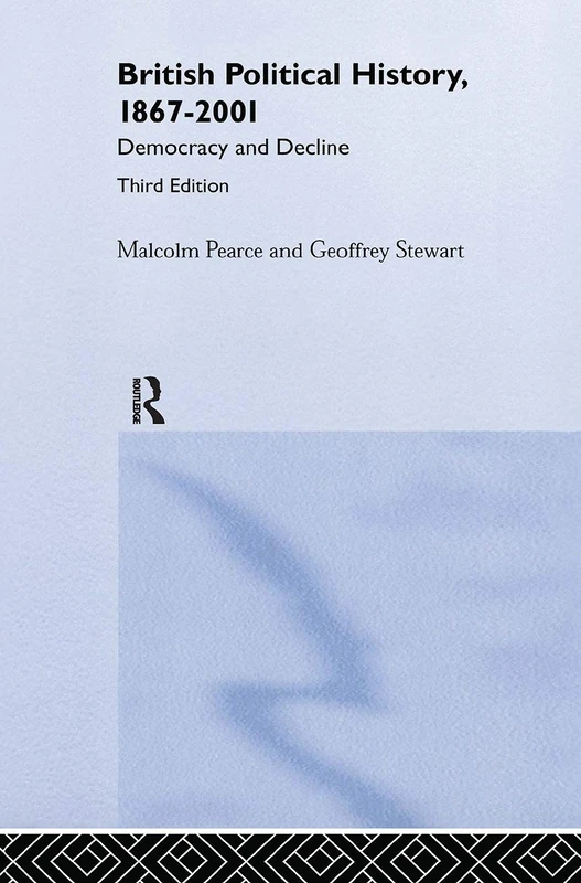 Routledge British Political History, 1867-2001 - 3rd Edition