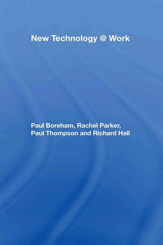 Routledge New Technology @ Work - Sociology and Management Book