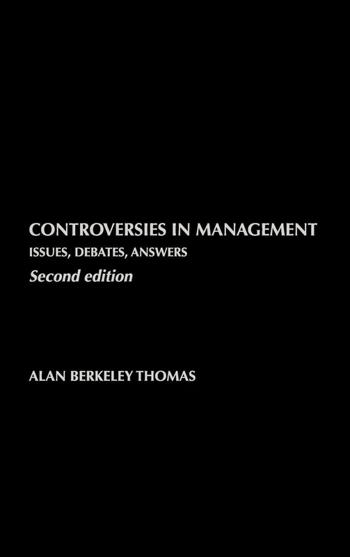 Controversies in Management: Issues, Debates, Answers