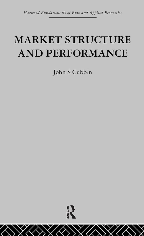 Market Structure and Performance: The Empirical Research: Volume 3 (Fundamentals of Pure and Applied Economics)
