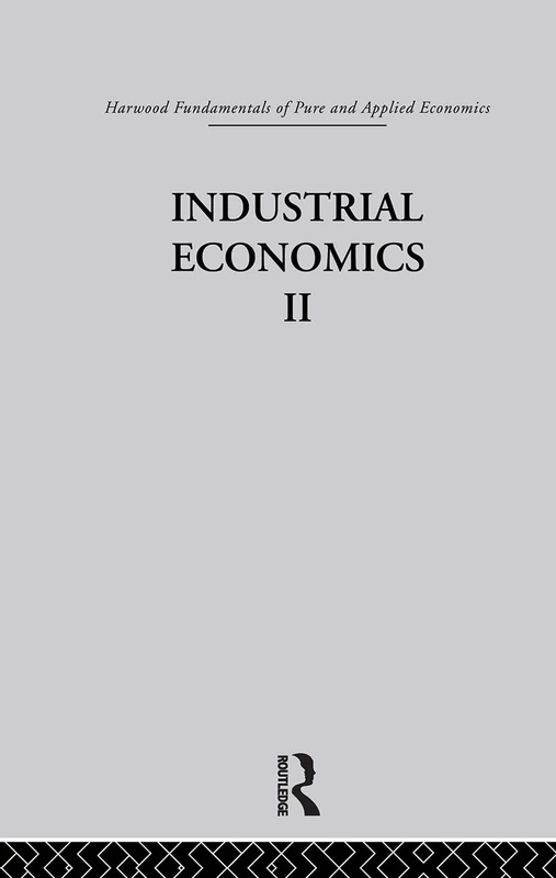 Taylor & Francis D: Industrial Economics II - Harwood Economics