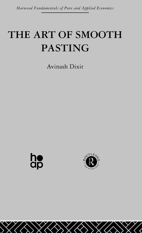 The Art of Smooth Pasting (Harwood Fundamentals of Pure and Applied Economics)