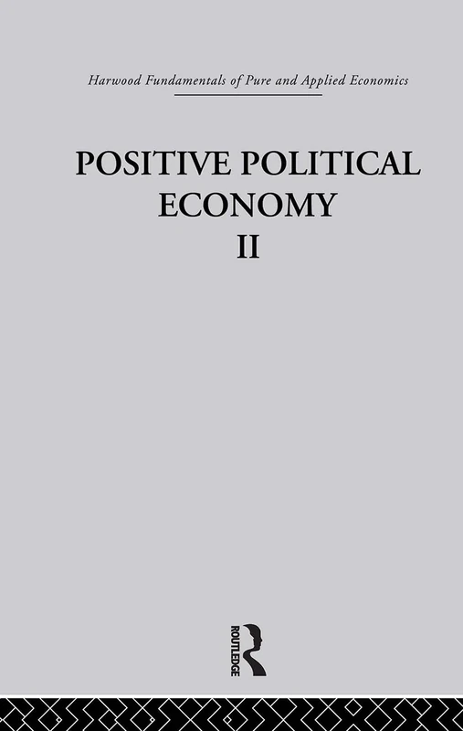 K: Positive Political Economy II: Harwood Fundamentals of Applied Economics