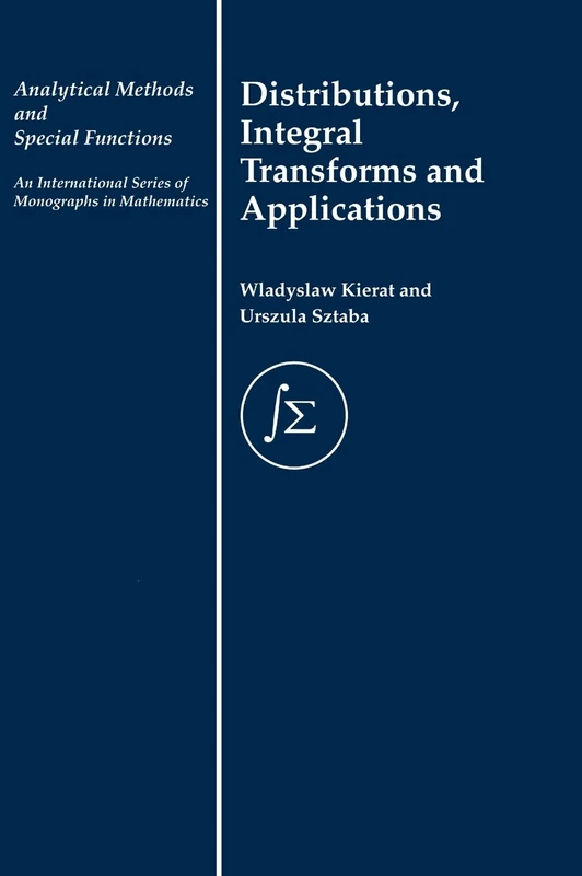 Distribution, Integral Transforms and Applications: 7 (Analytical Methods and Special Functions)