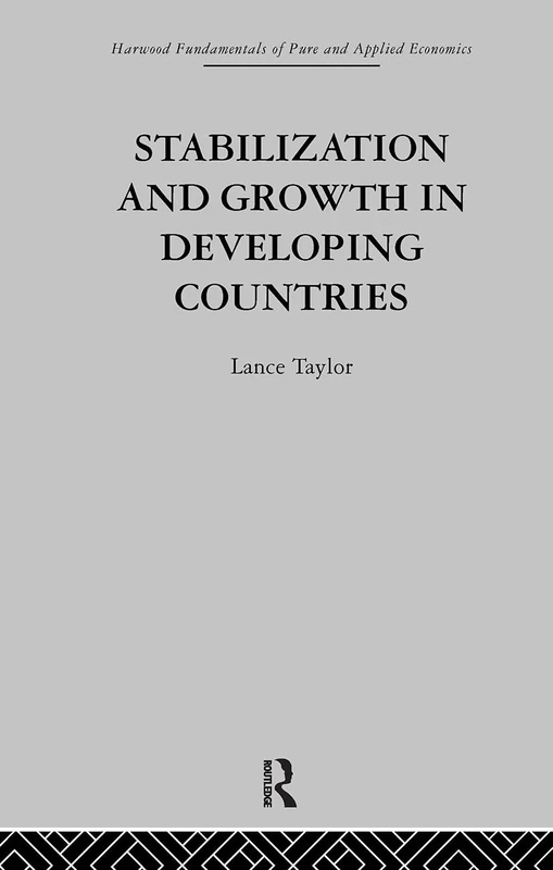 Taylor & Francis Stabilization and Growth in Developing Countries