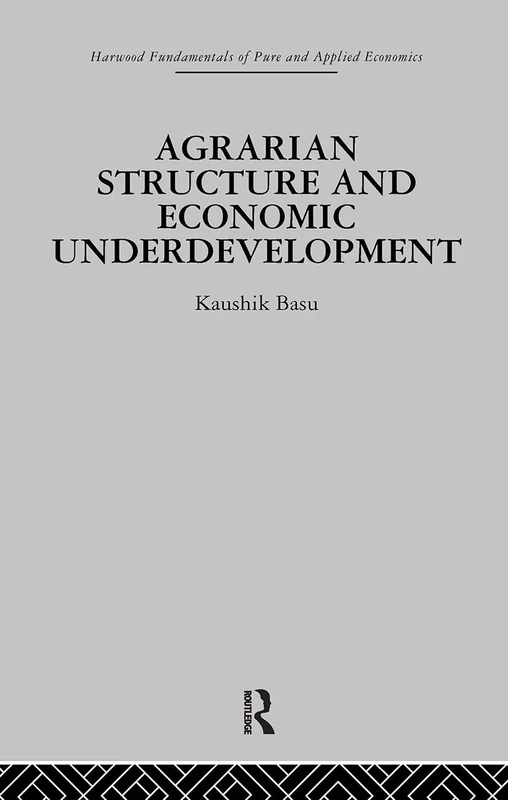 Agrarian Structure and Economic Underdevelopment (Fundamentals of Pure and Applied Economics. Development Econ) - Image 1