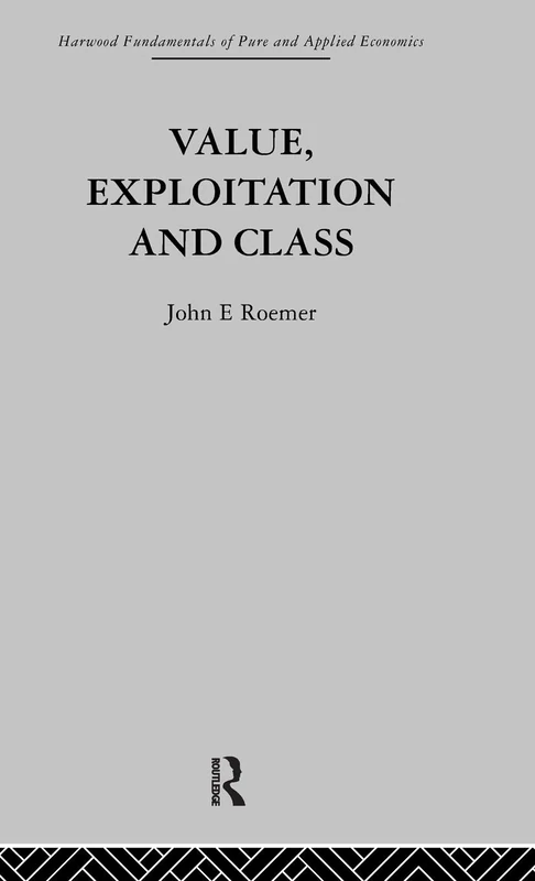 Value, Exploitation and Class (Fundamentals of Pure and Applied Economics) - Image 1