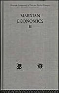 V: Marxian Economics II: Harwood Fundamentals of Applied Economics: Volume 18