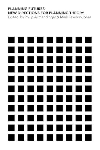 Planning Futures: New Directions for Planning Theory