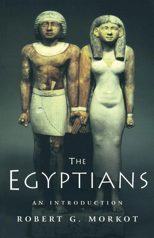 The Egyptians: An Introduction (Peoples of the Ancient World)