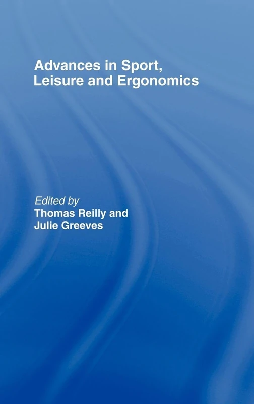 Routledge - Advances in Sport, Leisure and Ergonomics