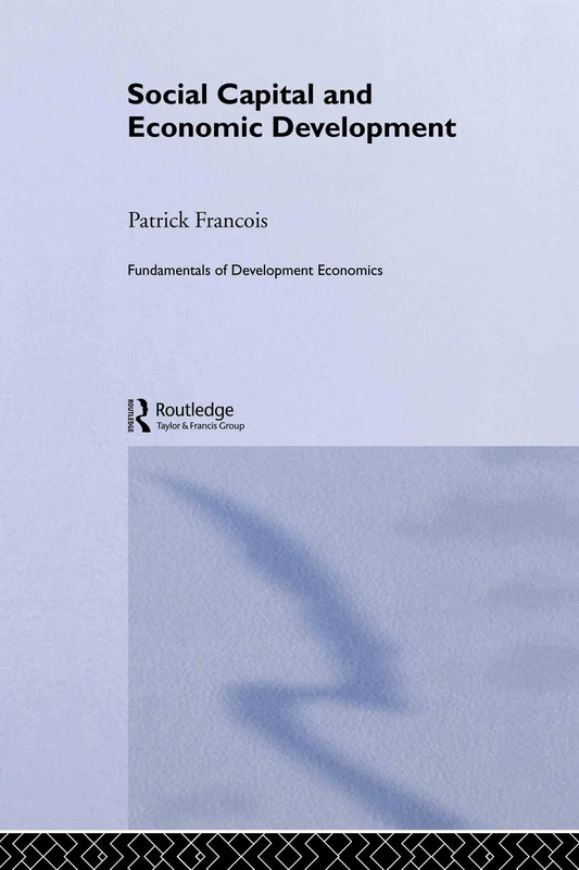 Routledge Social Capital and Economic Development - Book 2