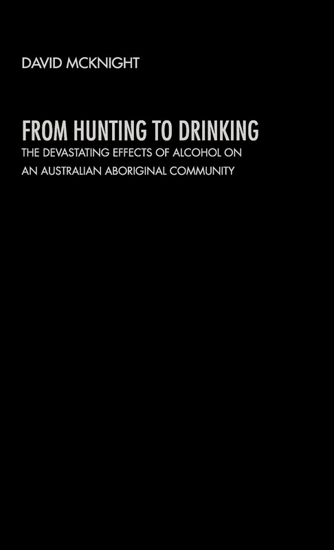 Routledge - From Hunting to Drinking: Aboriginal Community Study - Image 1