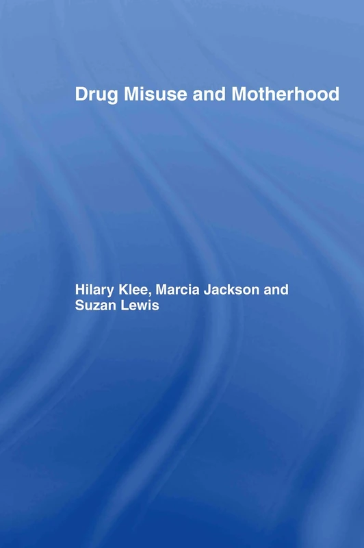 Drug Misuse and Motherhood