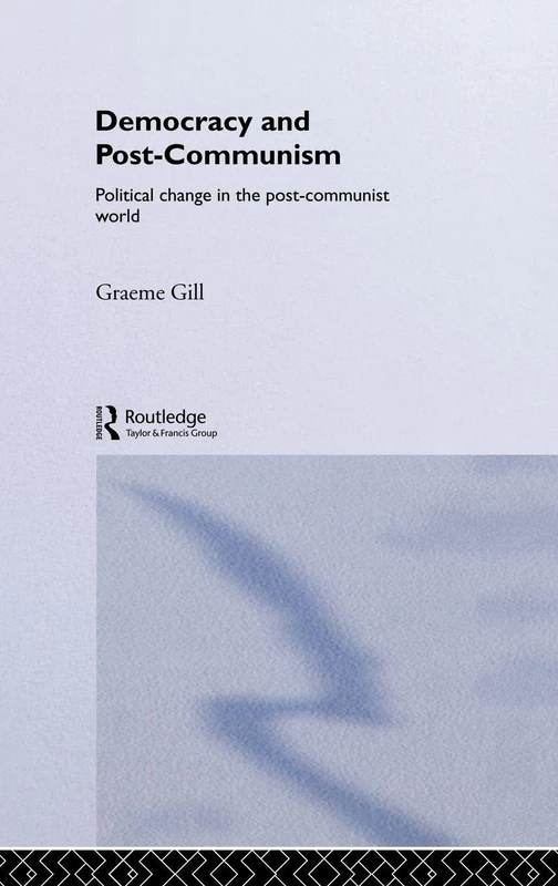 Routledge Democracy and Post-Communism Political Change Book