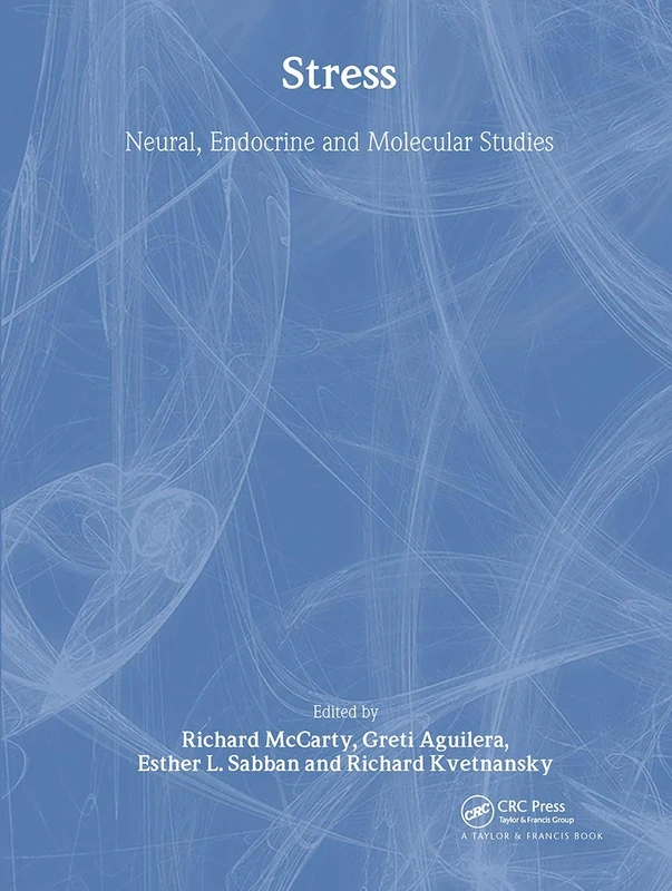 Stress: Neural, Endocrine and Molecular Studies