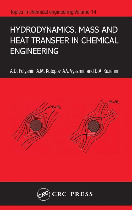 Hydrodynamics, Mass and Heat Transfer in Chemical Engineering: 14 (Topics in Chemical Engineering)
