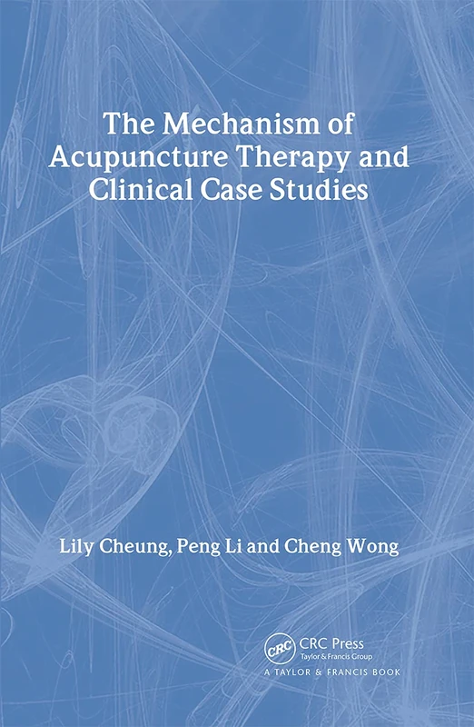 Mechanism of Acupuncture Therapy and Clinical Case Studies