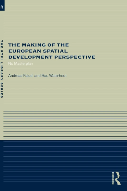 The Making of the European Spatial Development Perspective: No Masterplan (RTPI Library Series) - Image 1