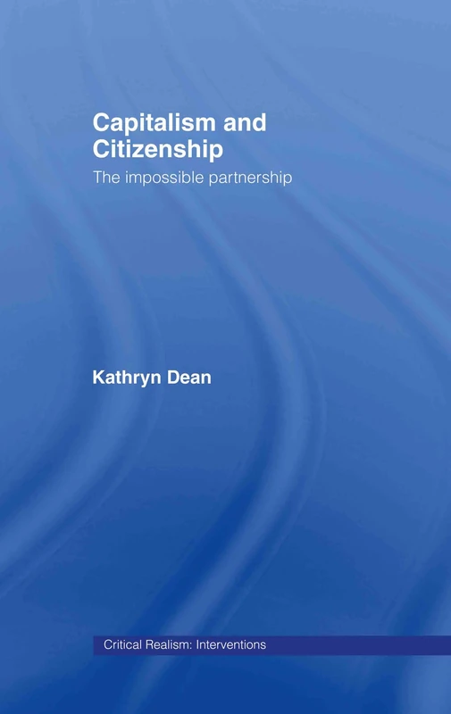 Routledge Capitalism and Citizenship - Kathryn Dean Book