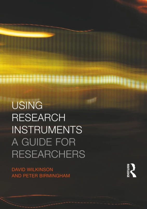 Using Research Instruments: A Guide for Researchers (Routledge Study Guides) - Image 1