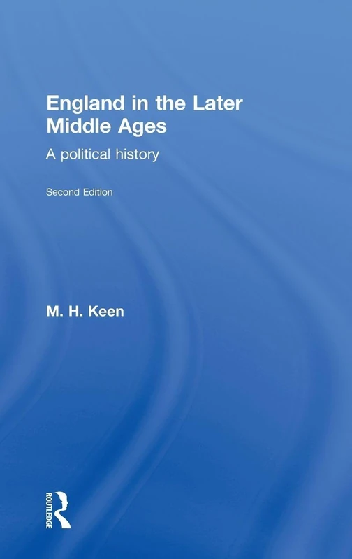 Routledge - England in the Later Middle Ages: A Political History