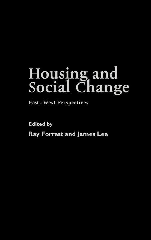 Housing and Social Change: East-West Perspectives - Routledge