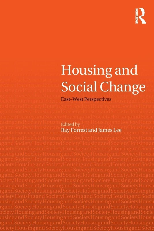 Housing and Social Change: East-West Perspectives (Housing and Society Series)