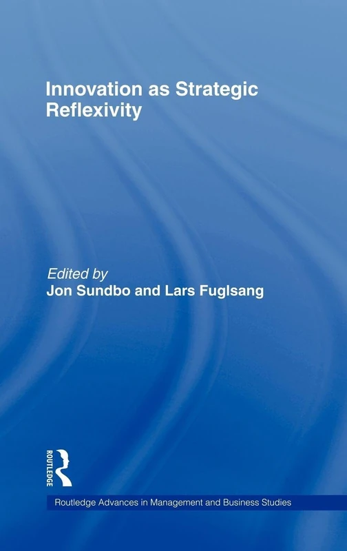 Routledge Innovation as Strategic Reflexivity - Management Book