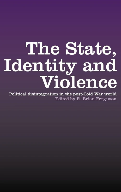 Routledge - The State, Identity and Violence Book