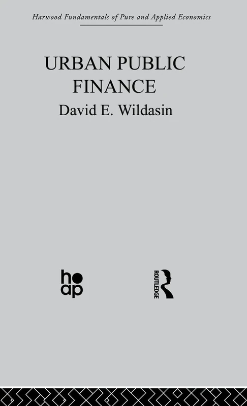Urban Public Finance (Harwood Fundamentals of Pure and Applied Economics)