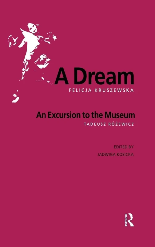A Dream / An Excursion to the Museum (Routledge Harwood Polish & East European Theatre Archive) - Image 1