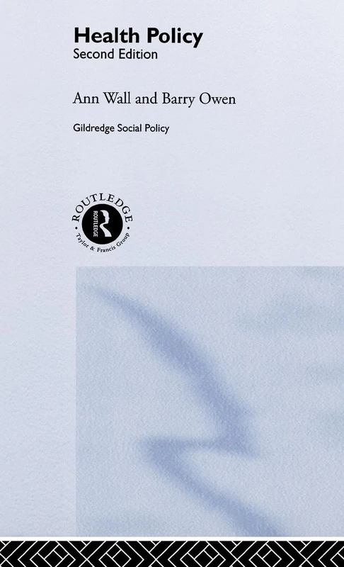 HEALTH POLICY (The Gildredge Social Policy Series)